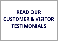 READ OUR CUSTOMER & VISITOR TESTIMONIALS